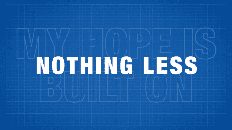 Nothing Less – Milford Presbyterian Church